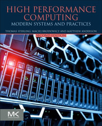 High Performance Computing : Modern Systems and Practices - Brodowicz