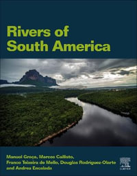 Rivers of South America - Manuel A.S Graca