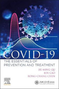 COVID-19 : The Essentials of Prevention and Treatment - Jie-Ming Qu