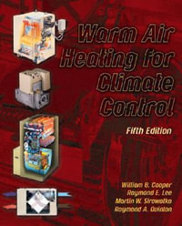 Warm Air Heating for Climate Control - William B. Cooper