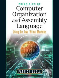 Principles of Computer Organization and Assembly Language - Patrick Juola