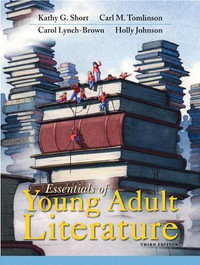 Essentials of Young Adult Literature - Kathy Short