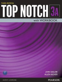 Top Notch 3 Student Book/Workbook Split A - Joan Saslow