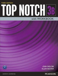 Top Notch 3 Student Book/Workbook Split B - Joan Saslow