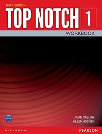 TOP NOTCH 1 3/E WORKBOOK 392815 - Joan Saslow