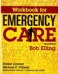 Workbook for Emergency Care - Robert Elling