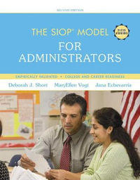 SIOP Model for Administrators, The : SIOP Series - Deborah Short