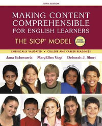 Making Content Comprehensible for English Learners : The SIOP Model - Jana Echevarria