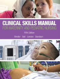 Clinical Skills Manual for Maternity and Pediatric Nursing - Ruth Bindler