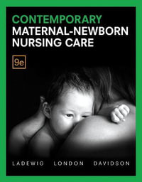 Contemporary Maternal-Newborn Nursing Care - Marcia London