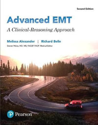 Advanced EMT : A Clinical Reasoning Approach - Melissa Alexander