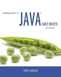 Starting Out with Java : Early Objects - Tony Gaddis