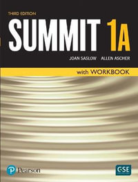 Summit Level 1 Student Book/Workbook Split A - Joan Saslow