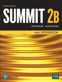 Summit Level 2 Student Book/Workbook Split B - Joan Saslow