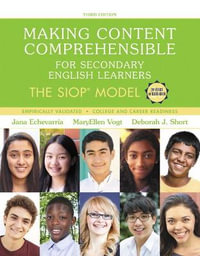 Making Content Comprehensible for Secondary English Learners : The SIOP Model - Jana Echevarria