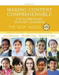 Making Content Comprehensible for Elementary English Learners : The SIOP Model - Jana Echevarria