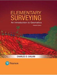 Elementary Surveying : An Introduction to Geomatics - Charles Ghilani