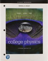 Student Workbook for College Physics : A Strategic Approach - Randall Knight