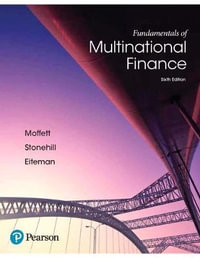 Fundamentals of Multinational Finance + MyLab Finance with Pearson eText : The Pearson Series in Finance - David K. Eiteman