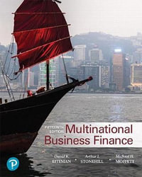 Multinational Business Finance : Pearson Series in Finance - David K. Eiteman