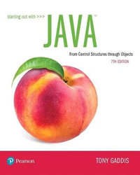 Starting Out with Java : From Control Structures through Objects - Tony Gaddis