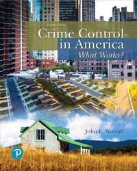 Crime Control in America : What Works? - John Worrall