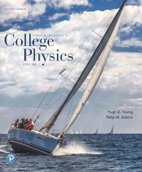 College Physics, Volume 1 (Chapters 1-16) - Hugh Young