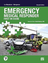 Emergency Medical Responder : First on Scene - Chris Le Baudour