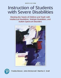 Instruction of Students with Severe Disabilities : 9th edition - Fredda Brown