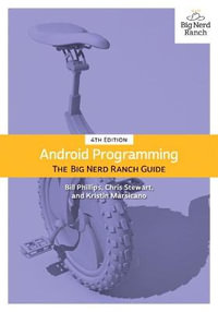 Android Programming : The Big Nerd Ranch Guide  4th edition - Bill Phillips