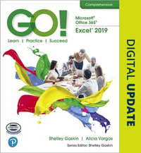 GO! with Microsoft Office 365, Excel 2019 Comprehensive - Shelley Gaskin