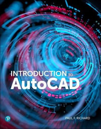 Introduction to AutoCAD 2020 : A Modern Perspective - Paul F. Richard