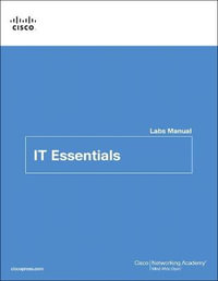 IT Essentials Lab Manual, Version 7 : 1st edition - Allan Johnson