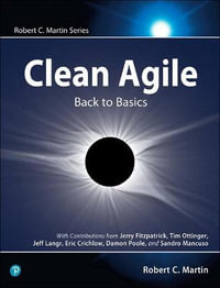 Clean Agile : Back to Basics - Robert Martin