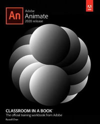 Adobe Animate Classroom in a Book (2020 release) : Classroom in a Book - Russell Chun