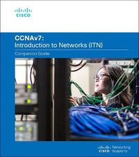 Introduction to Networks Companion Guide (CCNAv7) : Companion Guide - Cisco Networking Academy