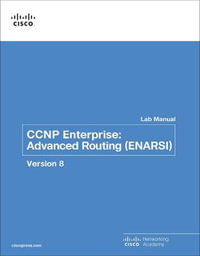 CCNP Enterprise : Advanced Routing (ENARSI) v8 Lab Manual - Cisco Networking Academy