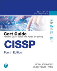 CISSP Cert Guide : Certification Guide - Robin Abernathy