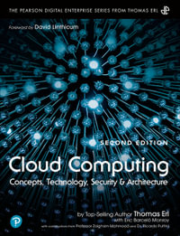 Cloud Computing : 2nd Edition - Concepts, Technology, Security, and Architecture - Eric Monroy