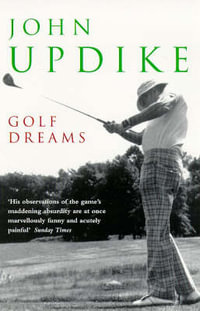 Golf Dreams - John Updike