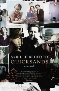 Quicksands : A Memoir - Sybille Bedford