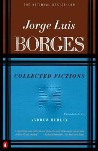 Collected Fictions - Jorge Luis Borges