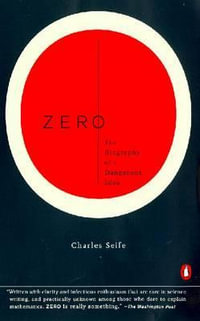 Zero : The Biography of a Dangerous Idea - Charles Seife