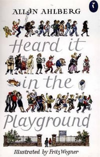 Heard It In The Playground - Allan Ahlberg