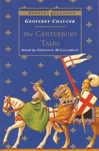 The Canterbury Tales : Puffin Classics - Geraldine McCaughrean