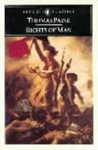 Rights of Man : Penguin American Library - Thomas Paine