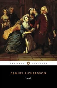 Pamela : Penguin Classics - Samuel Richardson