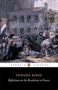 Reflections on the Revolution in France : English Library - Edmund Burke