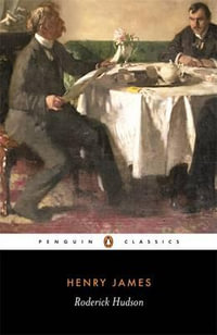 Roderick Hudson : Penguin Classics - Henry James