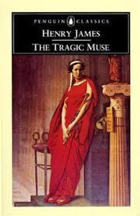 The Tragic Muse : Penguin Classics - Henry James